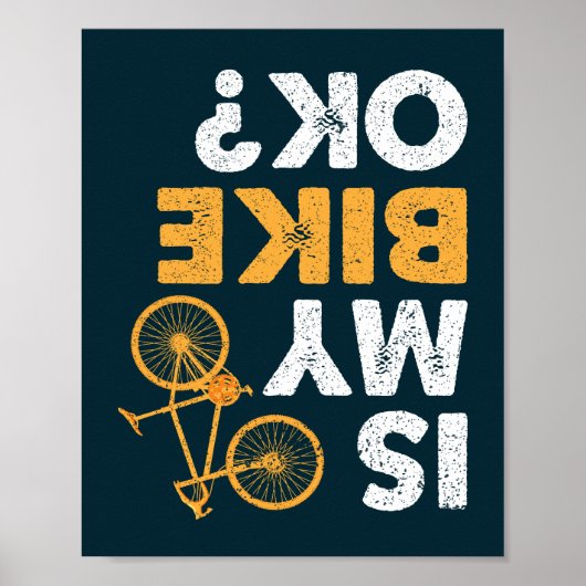 私のバイクは大丈夫か？ヴィンテージサイクリングおもしろいサイクリスト ポスター (正面)