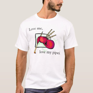 私のバグパイプを愛して下さい Tシャツ