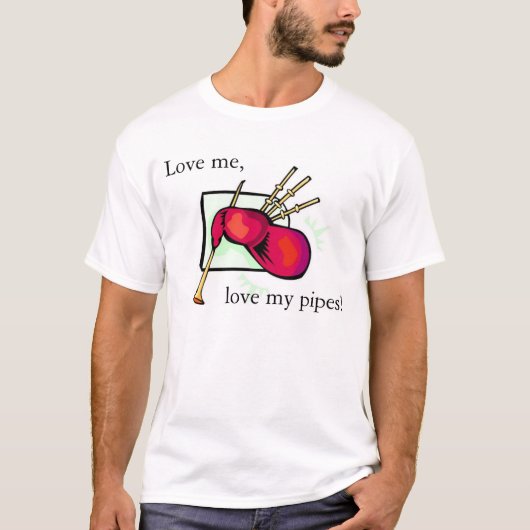 私のバグパイプを愛して下さい Tシャツ (正面)