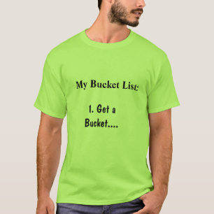 私のバケツのリスト Tシャツ