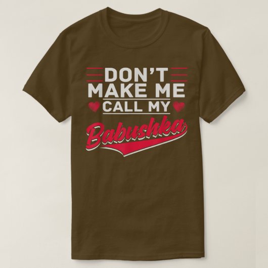 私のバブシュカグラニー祖母の母を呼ロシアのぶ Tシャツ (デザイン正面)