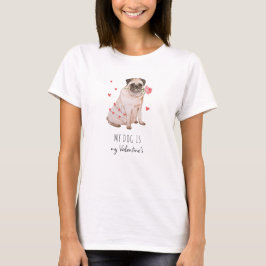 私のバレンタインは愛犬 Tシャツ