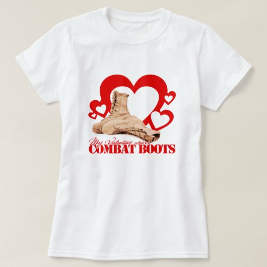 私のバレンタインは戦闘用ブーツを身に着けています Tシャツ (デザイン正面)