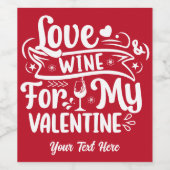 私のバレンタイン赤と白のための愛のワイカスタムン ワインラベル (シングルラベル)