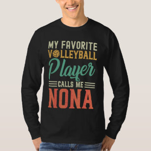私のバレーボールお気に入りのプレーヤーは私をNona Vintagと呼ぶ Tシャツ