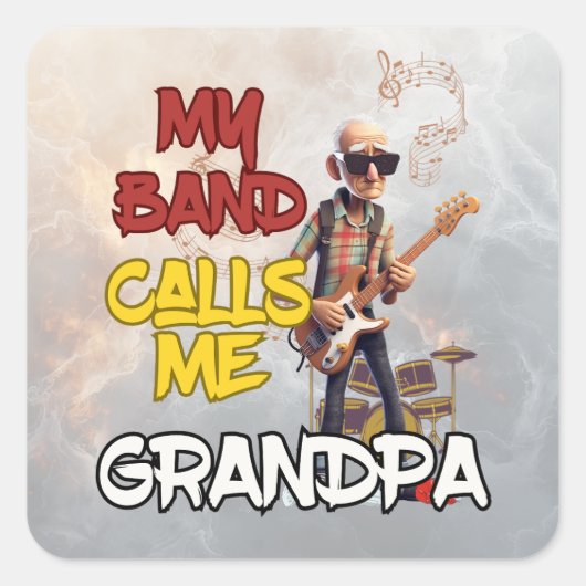私のバンドは私のおじいちゃんを呼ぶ – 父の日デザイン スクエアシール (正面)