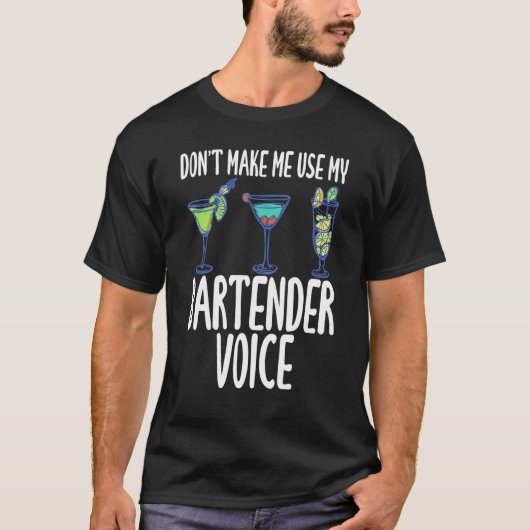 私のバーテンダーのような口調のユーモアを本気で使うな Tシャツ (正面)