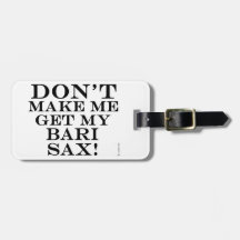 私のバーリ・サックスを取り出すな