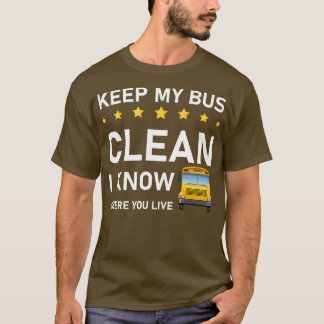 私のバ保スクリーン私はあなたがバスの運転手の住んでいる場所を知っている Tシャツ