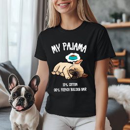 私のパジャマ - コットン10%、フレンチブルドッグの毛90% Tシャツ