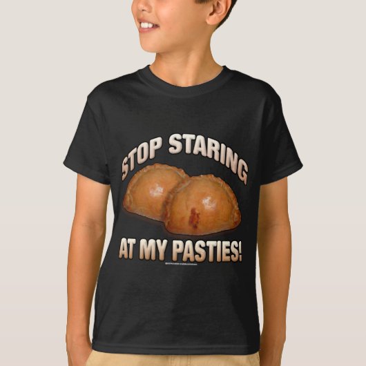 私のパスティを凝視することを止めて下さい! Tシャツ (正面)