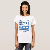 私のパソコンが故障している Tシャツ (正面フル)