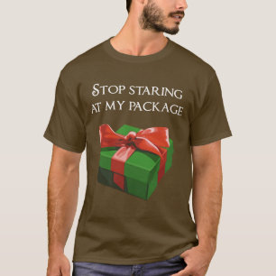 私のパッケージのクリスマスプレゼントを凝視することを止めて下さい Tシャツ