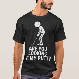 私のパットをバカにしていますか? ゴルフプレイヤー Tシャツ