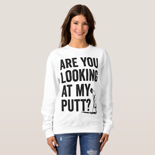 私のパットゴルフパおもしろいンゴルファーGを見てるか スウェットシャツ (正面フル)