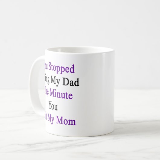 私のパパあなたが私のお母さんに当ったであることをストップ分 コーヒーマグカップ (正面左)