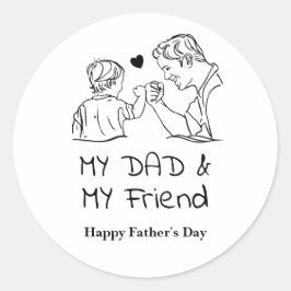 私のパパと私の友人I幸せな父の日 ラウンドシール