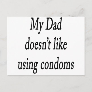 私のパパはコンドームを使うのが好きではない ポストカード