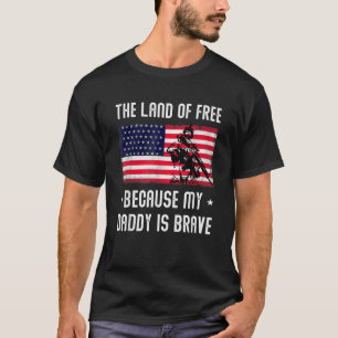 私のパパは勇敢な軍国主義者なので、無料の土地 Tシャツ