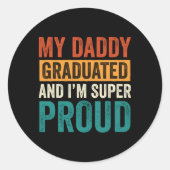 私のパパは卒業し、私はすごいD誇りを持ったを卒業した ラウンドシール (正面)