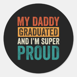 私のパパは卒業し、私はすごいD誇りを持ったを卒業した ラウンドシール