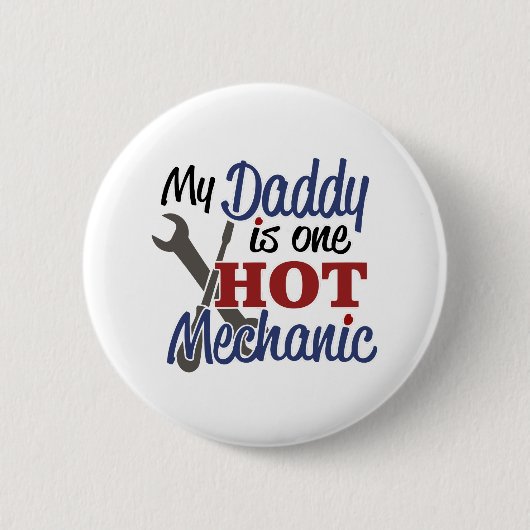 私のパパは熱い整備士の一つ 缶バッジ (正面)