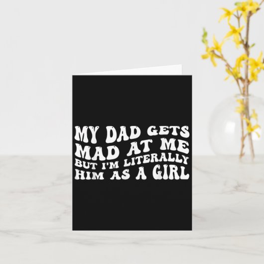 私のパパは私に不機嫌を得るが、文字通り彼はGiとして彼を取得する カード (黄色い花)