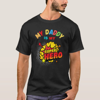 私のパパは私のスーパーヒーロー Tシャツ