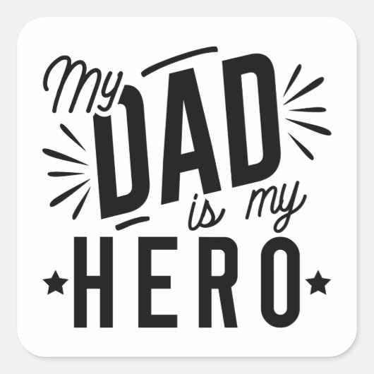 私のパパは私のヒーロー スクエアシール (正面)