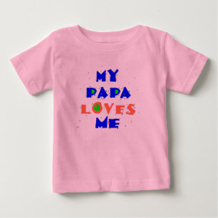 私のパパは私を愛します ベビーTシャツ