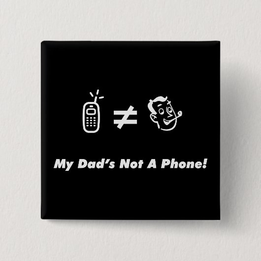 私のパパは電話ではないです 缶バッジ (正面)