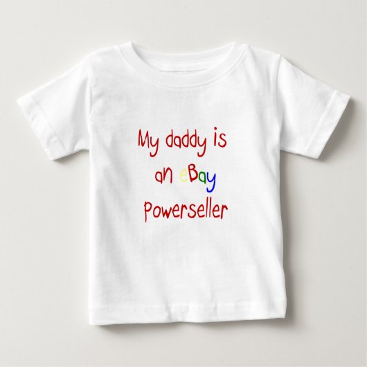 私のパパはEbay PowersellerのベビーTシャツだ ベビーTシャツ (正面)