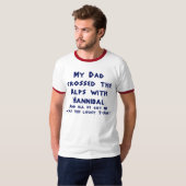 私のパパはHannibalのアルプスを交差させました Tシャツ (正面フル)