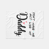 私のパパみたいに振る舞わせないで フリースブランケット (正面(横))