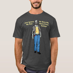 私のパパを無視してTwitterからニュースを受け取る Tシャツ