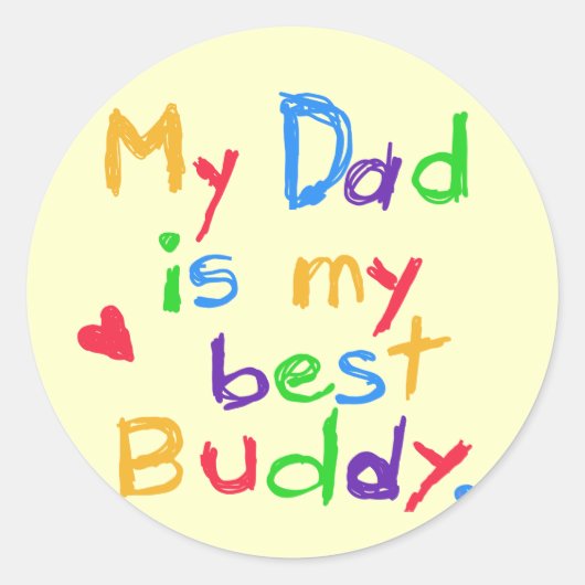 私のパパ私最高ののバディTシャツとギフト ラウンドシール (正面)
