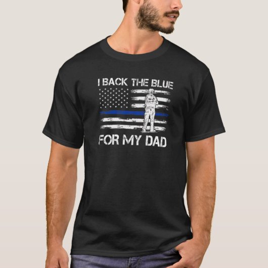 私のパパ警官のために青を戻す Tシャツ (正面)
