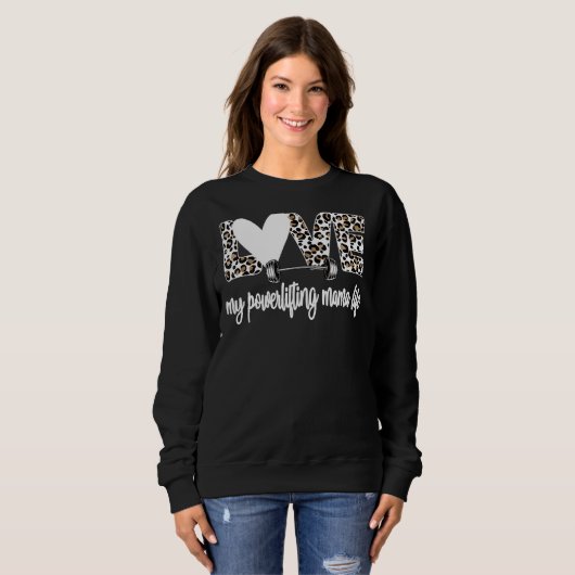 私のパワーリフティングママのライフパワーリフティングママ スウェットシャツ (正面フル)