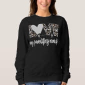 私のパワーリフティングママのライフパワーリフティングママ スウェットシャツ (正面)