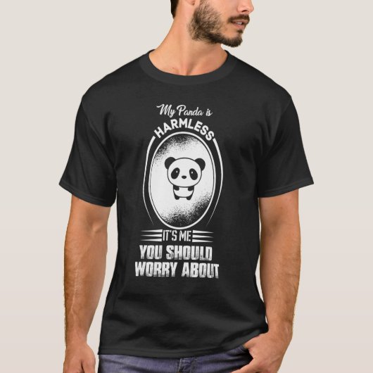 私のパンダは無害だ心配するのは私だ Tシャツ (正面)