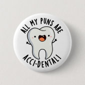 私のパンチはすべて歯牙おもしろいの塊だ 缶バッジ (正面)