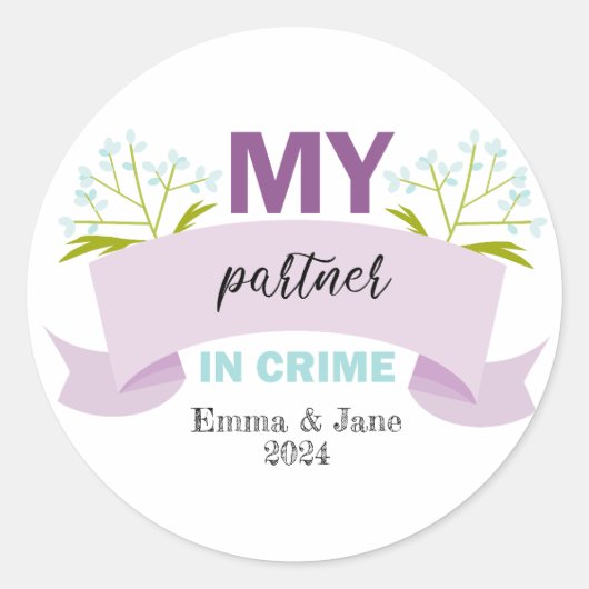 私のパートナーが犯罪に関する幸せな友情の日 ラウンドシール (正面)