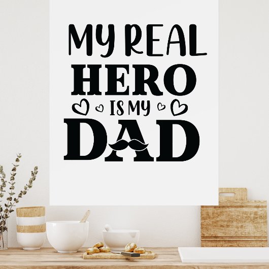私のヒーローは実在パパギフトが私のヒーローである ポスター (キッチン)