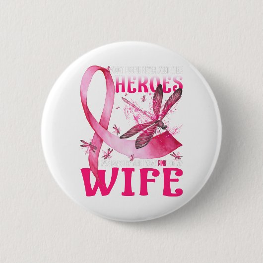 私のヒーロー私の妻の乳がん衣服ピンク 缶バッジ (正面)