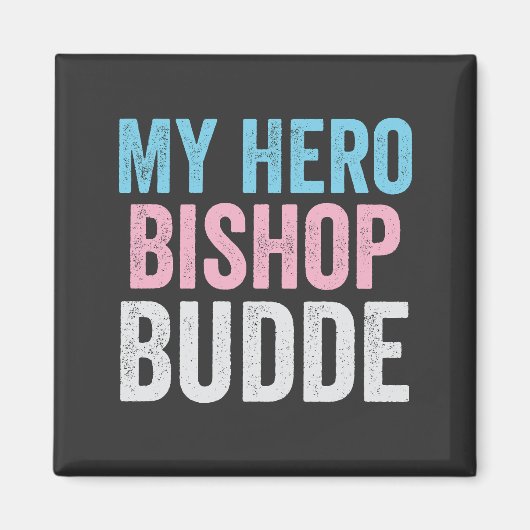 私のヒーローBishop Budde Trans LGBTトランプの慈悲がある マグネット (正面)