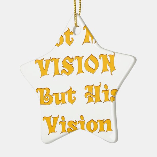 私のビジョンではなく彼のヴィジョンアートプリント セラミックオーナメント (左)