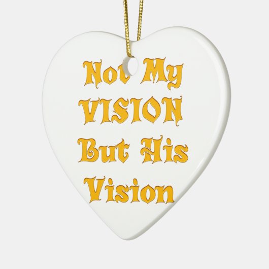 私のビジョンではなく彼のヴィジョンアートプリント セラミックオーナメント (左)