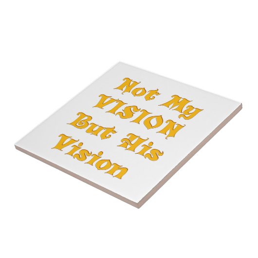 私のビジョンではなく彼のヴィジョンアートプリント タイル (側面)