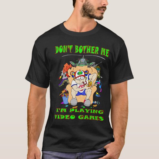 私のビデオゲームを気に遊かけない Tシャツ (正面)
