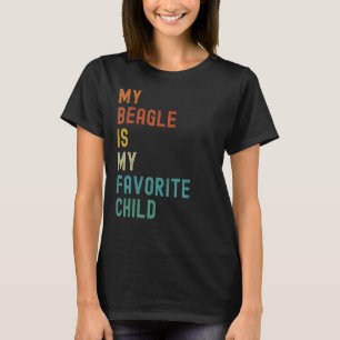 私のビーグルはお気に入りの私の。子おもしろい犬恋人 Tシャツ